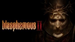 "Blasphemous II" y cómo seguir sorprendiendo con la cultura andaluza y lo macabro por bandera