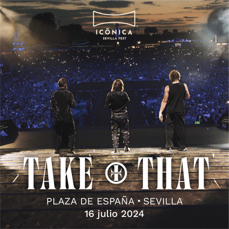Icónica Sevilla Fest 2024 con Take That como primera confirmación en julio: entradas y detalles 6 ICONICA TAKE THAT IG 12 768x768 1