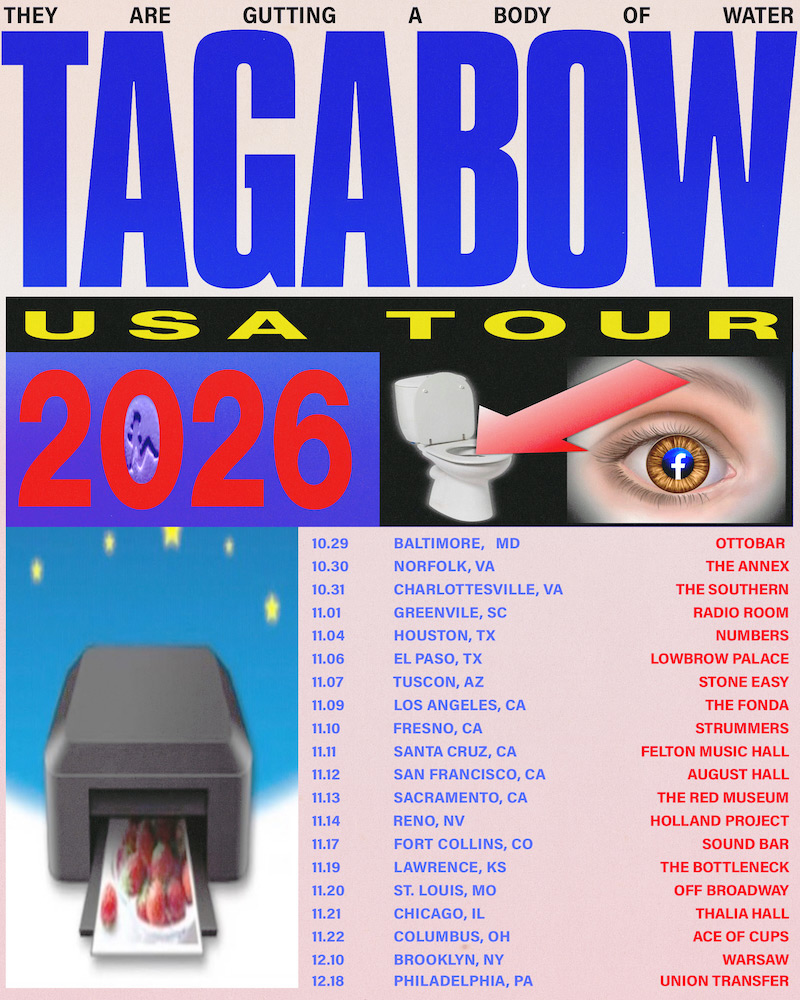 They Are Gutting a Body of Water 2026 tour