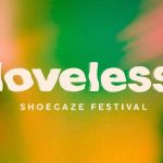 Nace Loveless, un nuevo festival de shoegaze en Barcelona