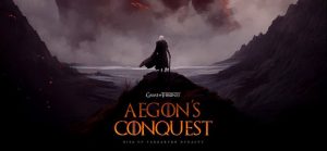 Aegon’s Conquest